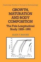 Growth, Maturation, and Body Composition - Roche, Alex F. (Wright State University, Ohio)