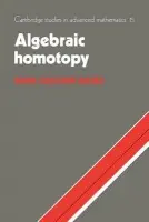 Algebraic Homotopy - Baues, Hans Joachim (Max-Planck-Institut fur Mathematik in den Naturwissenschaften, Leipzig)