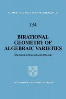 Birational Geometry of Algebraic Varieties - Kollar, Janos (University of Utah) a Mori, Shigefumi (RIMS, Kyoto University, Japan)