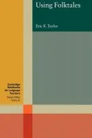 Using Folktales - Taylor, Eric K.