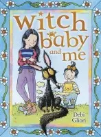 Witch Baby and Me - Gliori, Debi