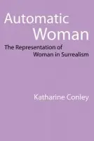 Automatic Woman - Conley, Katharine