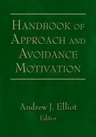 Handbook of Approach and Avoidance Motivation