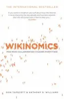 Wikinomics - Williams, Anthony D. a Tapscott, Don