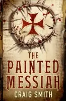Painted Messiah - Smith, Craig