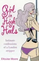 Girl in High Heels - Moore, Ellouise