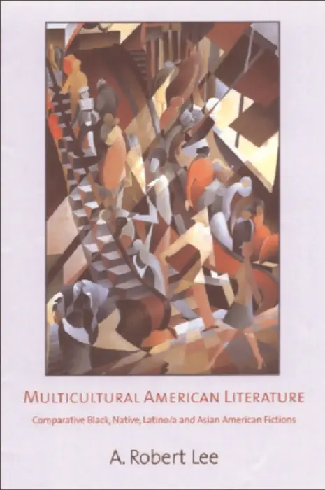 Multicultural American Literature - Lee, A. Robert (Professor of American Literature, Independent)
