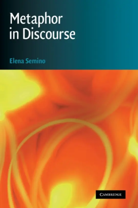 Metaphor in Discourse - Semino, Elena (Lancaster University)