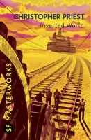 Inverted World - Christopher Priest