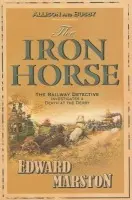 Iron Horse - Marston, Edward