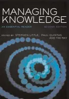 Managing Knowledge - Little, Stephen E a Ray, Tim