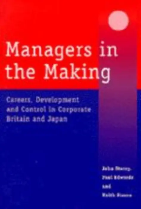 Managers in the Making - Storey, John a Edwards, Paul a Sisson, Keith