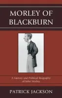 Morley of Blackburn - Jackson, Patrick