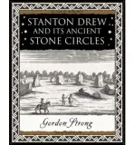 Stanton Drew: and Its Ancient Stone Circles - Strong, Gordon