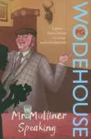 Mr Mulliner Speaking - Wodehouse, P.G.
