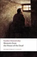 Memoirs from the House of the Dead - Fjodor Michajlovič Dostojevskij