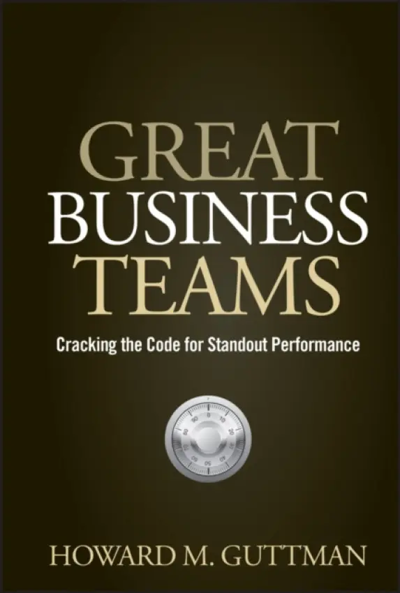 Great Business Teams - Guttman, Howard M.