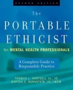 Portable Ethicist for Mental Health Professionals, with HIPAA Update - Hartsell, Thomas L. (Northlake College and Texas Woman's University) a Bernstein, Barton E. (University of Texas, Arlington)