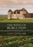 Wines of Burgundy - Coates, Clive