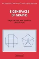 Eigenspaces of Graphs - Cvetkovic, Dragos (Univerzitet u Beogradu, Yugoslavia) a Rowlinson, Peter (University of Stirling) a Simic, Slobodan (Univerzitet u Beogradu, Yugoslavia)