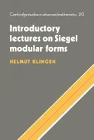 Introductory Lectures on Siegel Modular Forms - Klingen, Helmut (Albert-Ludwigs-Universitat Freiburg, Germany)