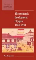 Economic Development of Japan 1868-1941 - Macpherson, W. J. (University of Cambridge)