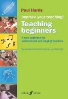 Improve your teaching! Teaching Beginners - Harris, Paul