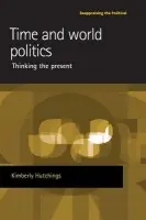 Time and World Politics - Hutchings, Kimberly