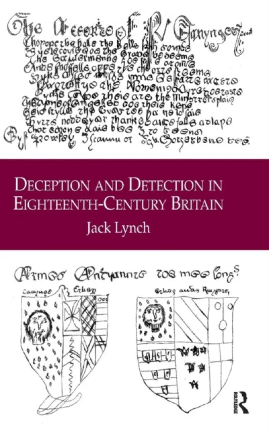 Deception and Detection in Eighteenth-Century Britain - Lynch, Jack