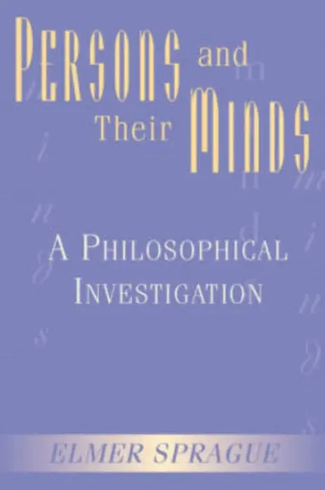 Persons And Their Minds - Sprague, Elmer
