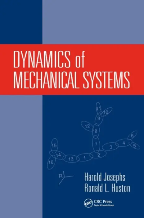 Dynamics of Mechanical Systems - Josephs, Harold a Huston, Ronald