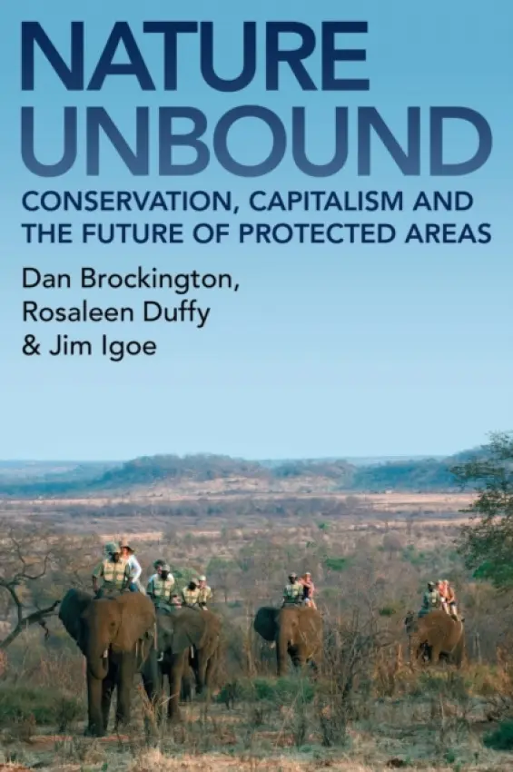 Nature Unbound - Brockington, Dan a Duffy, Rosaleen a Igoe, Jim