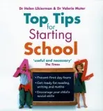 Top Tips for Starting School - Likierman, Dr Helen a Muter, Dr Valerie