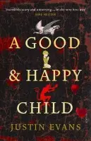 Good and Happy Child - Evans, Justin