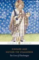 Two Lives of Charlemagne - Einhard a Notker the Stammerer