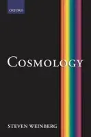 Cosmology - Weinberg, Steven (Department of Physics, University of Texas at Austin)