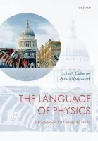 Language of Physics - Cullerne, John P. (Head of Physics, Winchester College) a Machacek, Anton (Head of Physics, Royal Grammar School, High Wycombe)