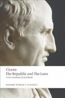 The Republic and The Laws - Marcus Tullius Cicero
