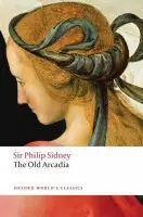Countess of Pembroke's Arcadia (The Old Arcadia) - Sidney, Sir Philip