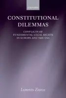 Constitutional Dilemmas - Zucca, Lorenzo (Lecturer in Law, King's College London)