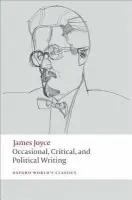 Occasional, Critical, and Political Writing - Joyce, James