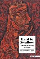 Hard to Swallow - Lacey, Richard W. (University of Leeds)