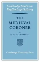 Medieval Coroner - Hunnisett, R. F.