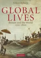 Global Lives - Ogborn, Miles (Queen Mary University of London)