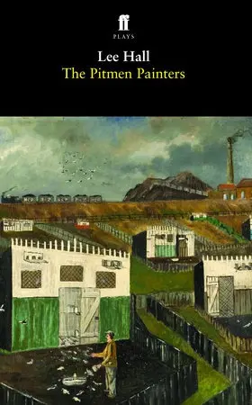 Pitmen Painters - Hall, Lee