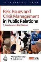 Risk Issues and Crisis Management in Public Relations - Regester, Michael a Larkin, Judy