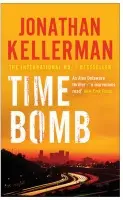 Time Bomb (Alex Delaware series, Book 5) - Jonathan Kellerman