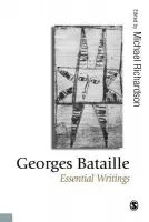 Georges Bataille: Essential Writings - Richardson, Michael