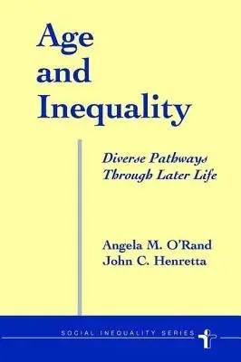 Age And Inequality - O'rand, Angela