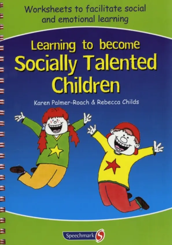 Learning to Become Socially Talented Children - Palmer-Roach, Karen a Childs, Rebecca